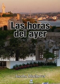 LAS HORAS DEL AYER