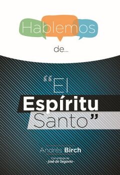 HABLEMOS DE... EL ESPRITU SANTO (INT)