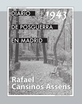 DIARIO DE LA POSGUERRA EN MADRID, 1943