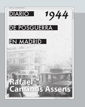DIARIO DE POSGUERRA EN MADRID, 1944