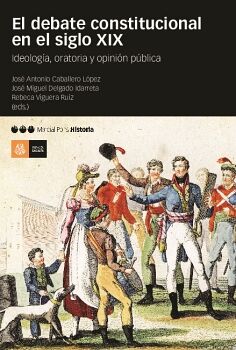 DEBATE CONSTITUCIONAL EN EL SIGLO XIX, EL