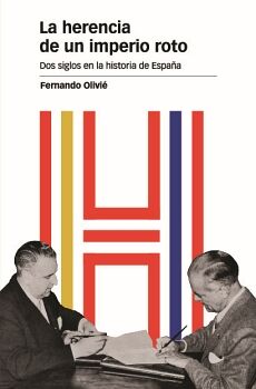 HERENCIA DE UN IMPERIO ROTO, LA