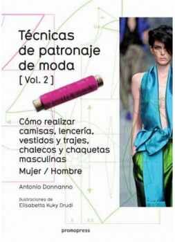 TECNICAS DE PATRONAJE DE MODA VOL.2