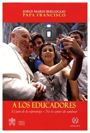 A LOS EDUCADORES                         (EMPASTADO)