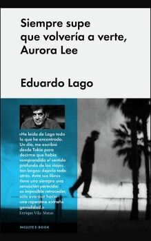 SIEMPRE SUPE QUE VOLVERA A VERTE, AURORA LEE