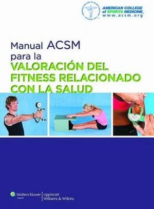 MANUAL ACSM PARA LA VALORACION DEL FITNESS RELACIONADO C/LA