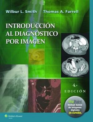 INTRODUCCION AL DIAGNOSTICO POR IMAGEN 4ED. (RADIOLOGIA 101