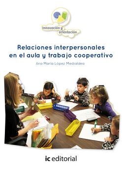 RELACIONES INTERPERSONALES EN EL AULA Y TRABAJO COOPERATIVO