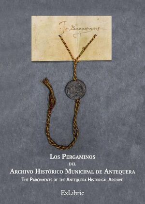 LOS PERGAMINOS DEL ARCHIVO HISTRICO MUNICIPAL DE ANTEQUERA