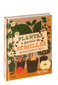 PLANTAS A PARTIR DE SEMILLAS -JARDINERIA EN RECIPIENTES- (EMP.)