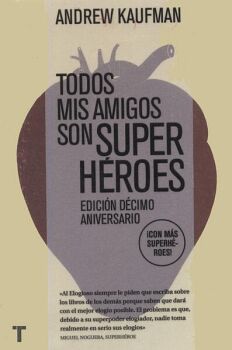 TODOS MIS AMIGOS SON SUPERHROES