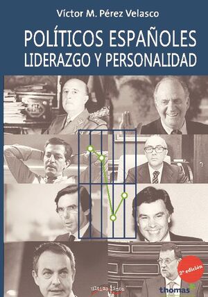 POLÍTICOS ESPAÑOLES, LIDERAZGO Y PERSONALIDAD