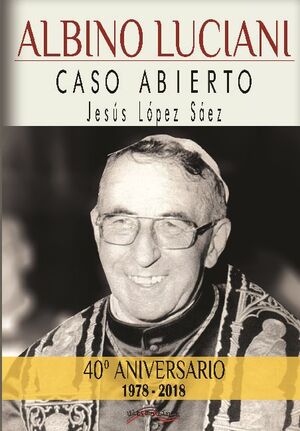 ALBINO LUCIANI. CASO ABIERTO