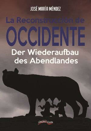 LA RECONSTRUCCI�N DE OCCIDENTE