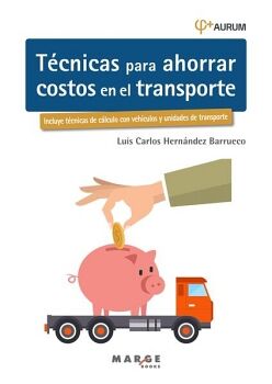 T�CNICAS PARA AHORRAR COSTOS EN EL TRANSPORTE. AURUM 2E