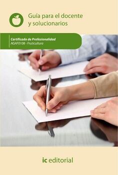 FRUTICULTURA. AGAF0108 GUA PARA EL DOCENTE Y SOLUCIONARIOS