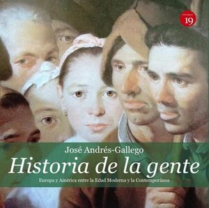 HISTORIA DE LA GENTE. AMRICA Y EUROPA ENTRE LA EDADES MODERNA Y CONTEMPORNEA