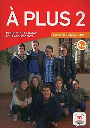A PLUS 2 A2.1 LIVRE DE L'ELEVE (W/CD O MP3 DESCARGABLE )