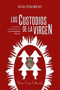 LOS CUSTODIOS DE LA VIRGEN