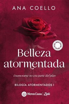 BELLEZA ATORMENTADA -ENAMORARSE NO ES PARTE DEL PLAN-