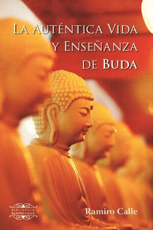 LA AUT�NTICA VIDA Y ENSE�ANZA DE BUDA