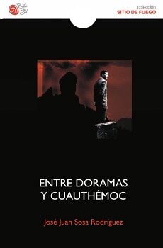 ENTRE DORAMAS Y CUAUTH�MOC