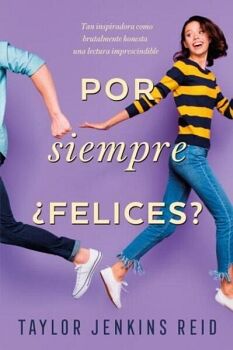 POR SIEMPRE ?FELICES? ,