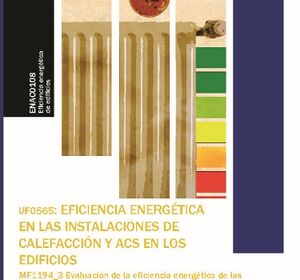 UF0565 EFICIENCIA ENERGTICA EN LAS INSTALACIONES DE CALEFACCIN Y ACS EN LOS EDIFICIOS