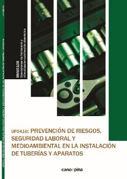 UF0410 PREVENCIN DE RIESGOS, SEGURIDAD LABORAL Y MEDIOAMBIENTAL EN LA INSTALACIN DE TUBERAS Y APARATOS