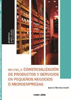 MF1790 COMERCIALIZACIN DE PRODUCTOS Y SERVICIOS EN PEQUEOS NEGOCIOS O MICROEMPRESAS