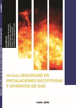 MF1526 SEGURIDAD EN INSTALACIONES RECEPTORAS Y APARATOS DE GAS