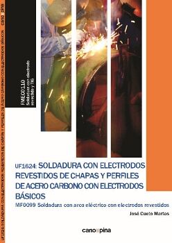 UF1624 SOLDADURA CON ELECTRODOS REVESTIDOS DE CHAPAS Y PERFILES DE ACERO CARBONO CON ELECTRODOS BSICOS