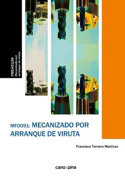 MF0091 MECANIZADO POR ARRANQUE DE VIRUTA
