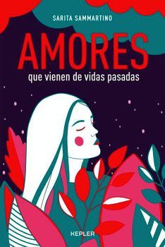 AMORES QUE VIENEN DE VIDAS PASADAS,