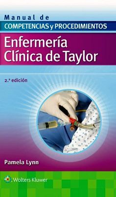 ENFERMERA CLNICA DE TAYLOR 2ED. -MANUALDE COMPETENCIAS-