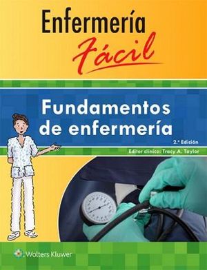 ENFERMERA FCIL 2ED. -FUNDAMENTOS DE ENFERMERA-