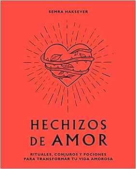 HECHIZOS DE AMOR                          (EMPASTADO)