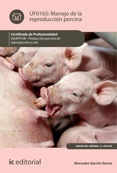 MANEJO DE LA REPRODUCCIN PORCINA. AGAP0108 - PRODUCCIN PORCINA DE REPRODUCCIN Y CRA