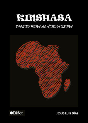 KINSHASA. DIOS NO MIRA AL �FRICA