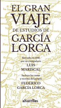 EL GRAN VIAJE DE ESTUDIOS DE GARCA LORCA