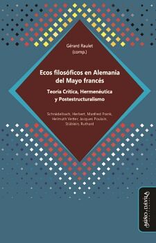 ECOS FILOSFICOS EN ALEMANIA DEL MAYO FRANCS. TEORA CRTICA, HERMENUTICA Y POSTESTRUCTURALISMO