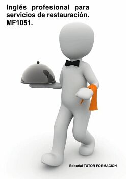 INGL�S PROFESIONAL PARA SERVICIOS DE RESTAURACI�N. MF1051.