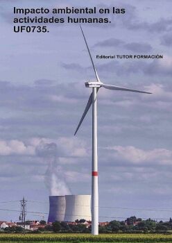 IMPACTO AMBIENTAL EN LAS ACTIVIDADES HUMANAS. UF0735.