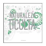 NATURALEZA OCULTA (UN LIBRO P/COLOREAR Y EVADIRSE)