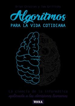 ALGORITMOS PARA LA VIDA COTIDIANA -LA CIENCIA DE LA INFORMTICA-