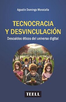 TECNOCRACIA Y DESVINCULACI�N.