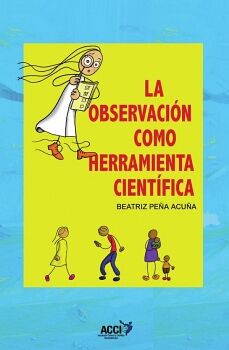 LA OBSERVACI�N COMO HERRAMIENTA CIENT�FICA