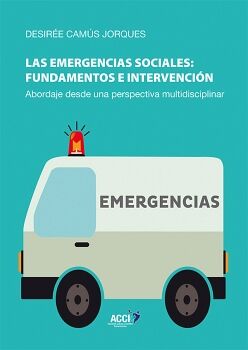 LAS EMERGENCIAS SOCIALES: FUNDAMENTOS E INTERVENCIN