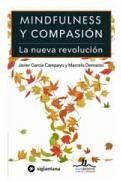 MINDFULNESS Y COMPASION -LA NUEVA REVOLUCION-        (SIGLANTANA)