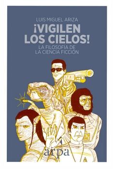 VIGILEN LOS CIELOS!